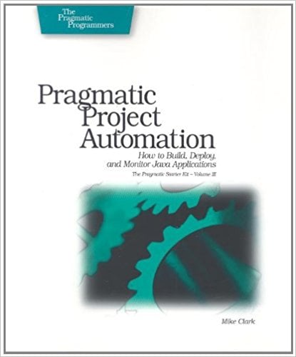 Pragmatic Project Automation